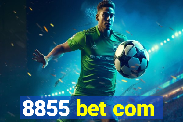 8855 bet com