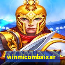 winmicombaixar