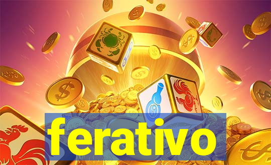 ferativo