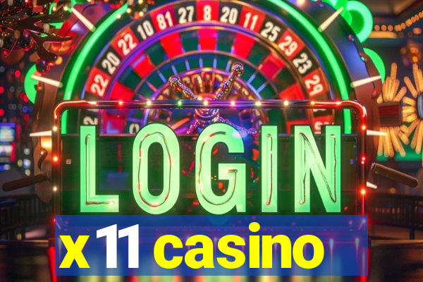 x11 casino