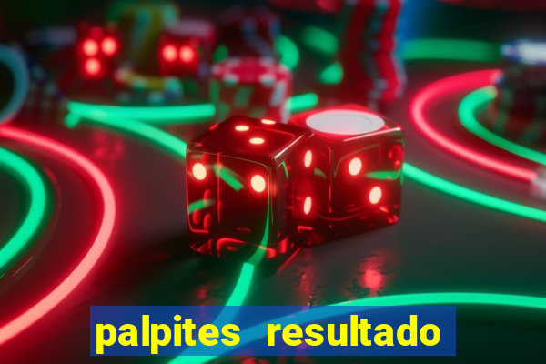 palpites resultado correto jogos de hoje