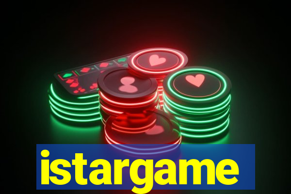 istargame