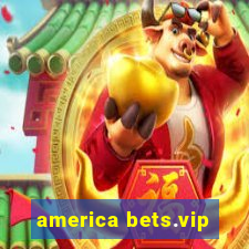 america bets.vip