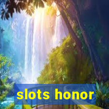 slots honor