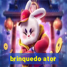 brinquedo ator