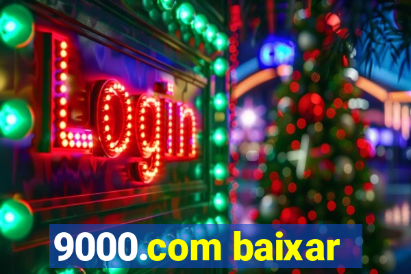 9000.com baixar