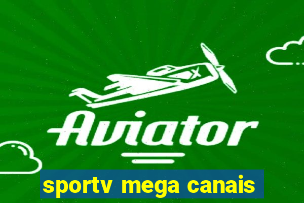 sportv mega canais