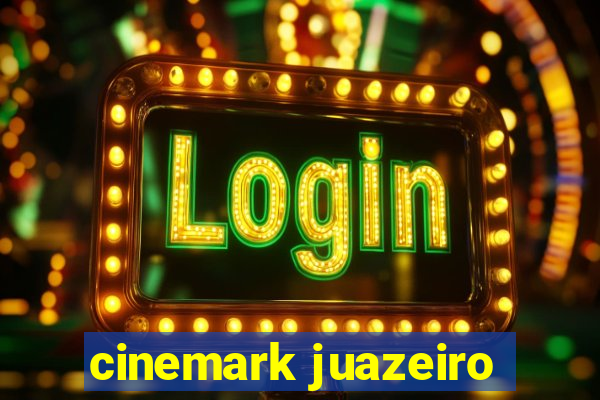 cinemark juazeiro