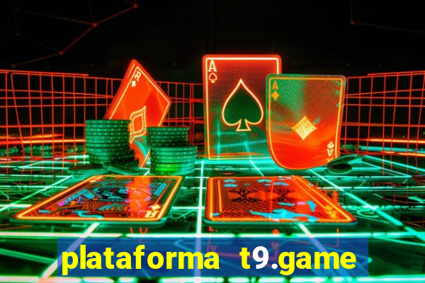 plataforma t9.game é confiável