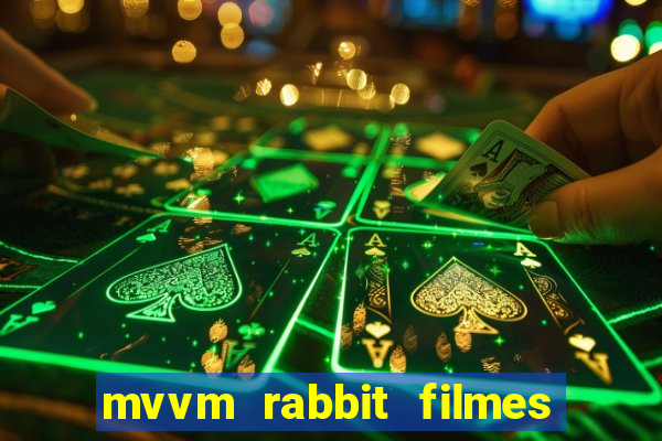 mvvm rabbit filmes e séries download