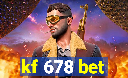 kf 678 bet