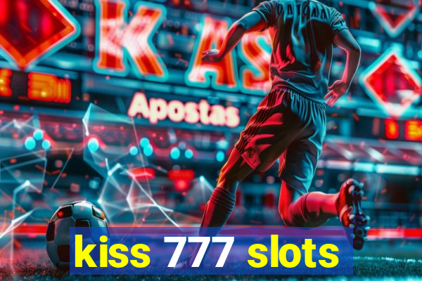 kiss 777 slots