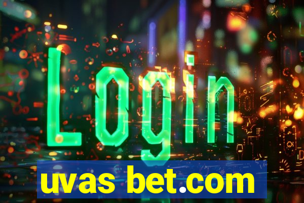 uvas bet.com