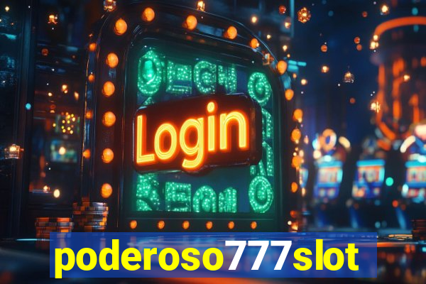 poderoso777slots