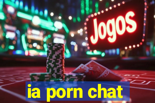 ia porn chat