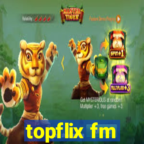 topflix fm