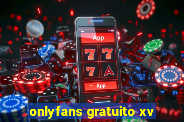 onlyfans gratuito xv