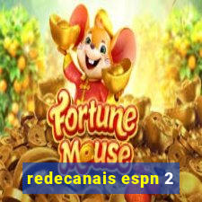 redecanais espn 2