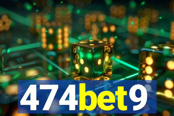 474bet9