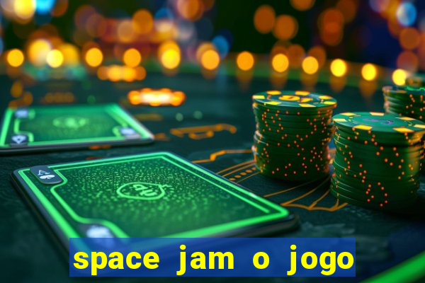 space jam o jogo do século torrent