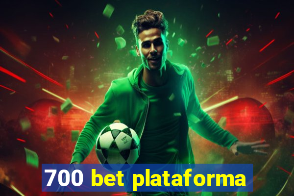 700 bet plataforma