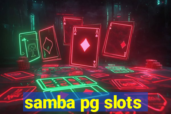 samba pg slots