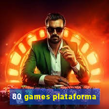 80 games plataforma