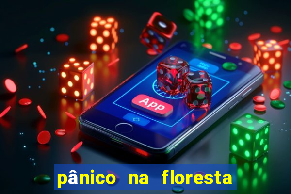 pânico na floresta 4 filme completo dublado mega filmes