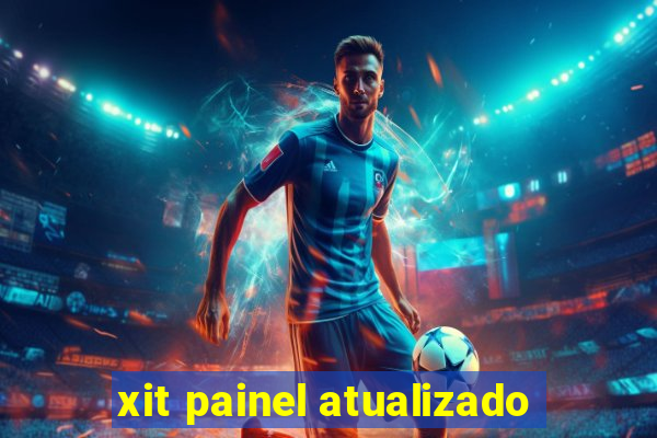 xit painel atualizado