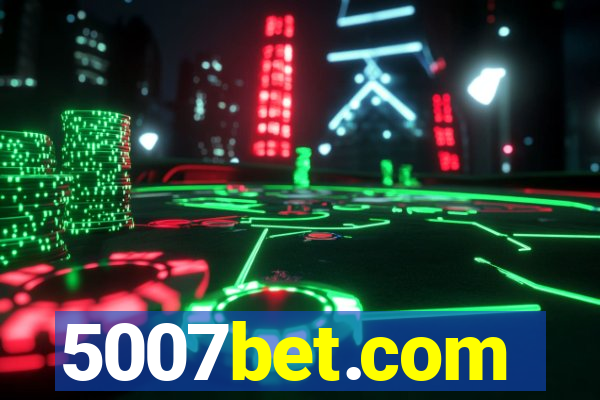 5007bet.com