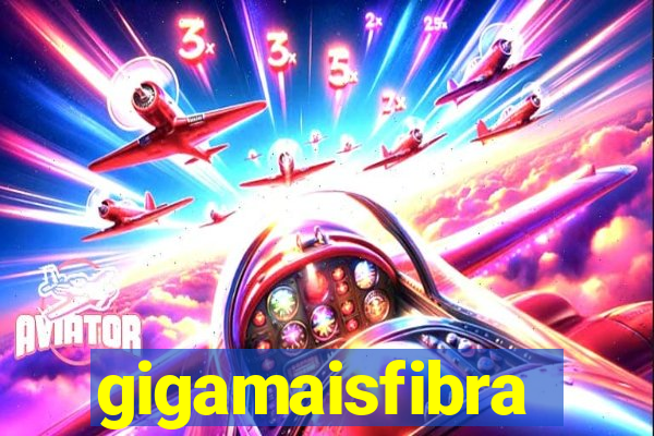 gigamaisfibra