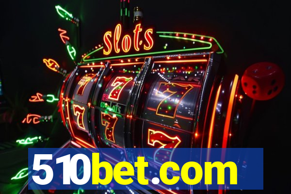 510bet.com