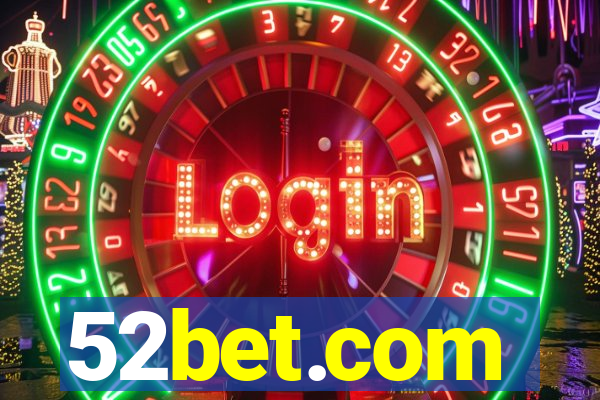 52bet.com