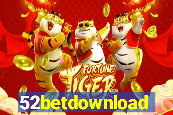 52betdownload