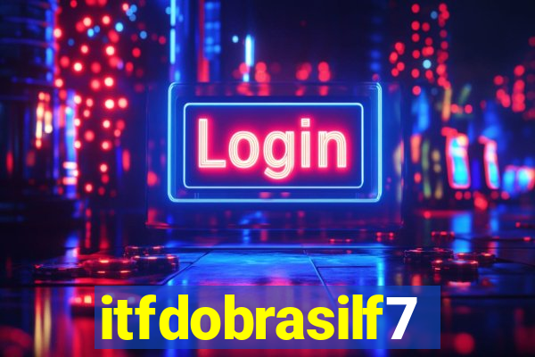 itfdobrasilf7