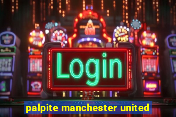 palpite manchester united