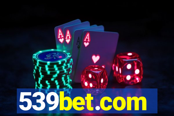 539bet.com