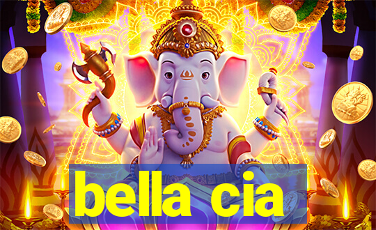 bella cia