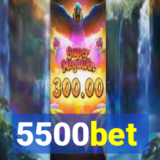 5500bet