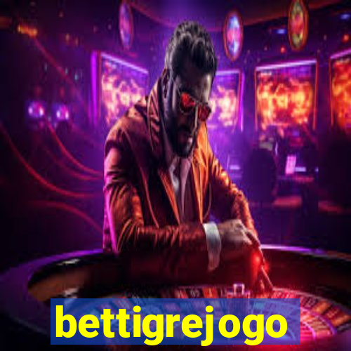 bettigrejogo