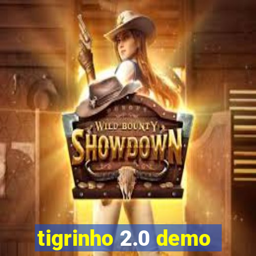 tigrinho 2.0 demo