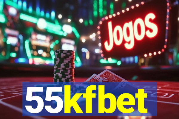 55kfbet