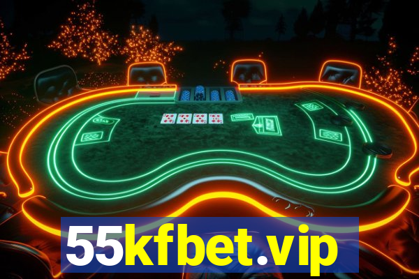 55kfbet.vip