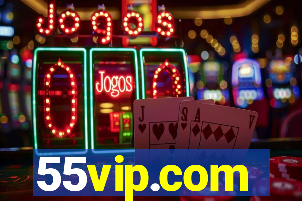 55vip.com