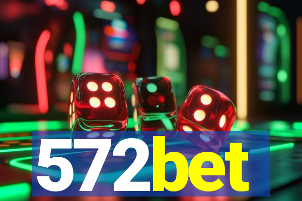 572bet