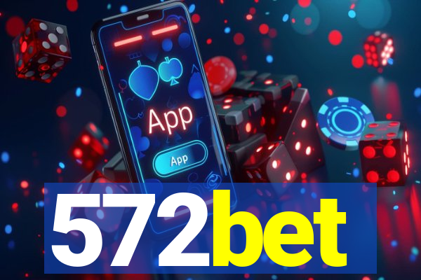 572bet