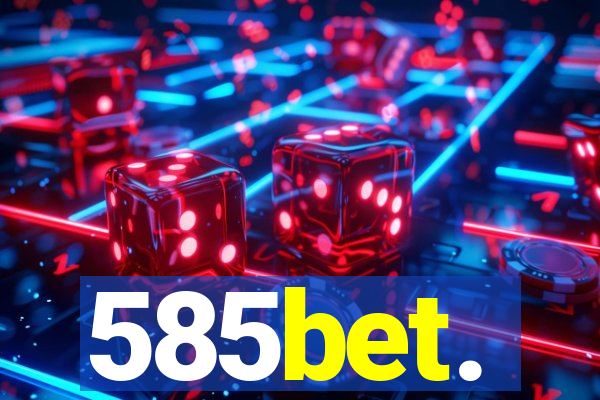 585bet.