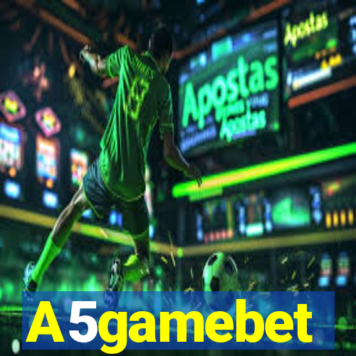 A5gamebet