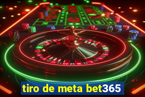 tiro de meta bet365