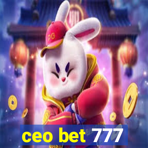 ceo bet 777